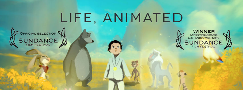 Life, Animated ขอบคุณนะที่โลกนี้มีการ์ตูน