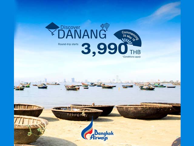 สายการบิน Bangkok Airways จัดโปรพิเศษ กรุงเทพฯ - ดานัง เริ่มต้นที่ 3,990 บาท/ท่าน (วันนี้ - 31 พ.ค. 2559)